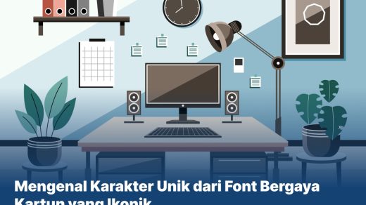 Mengenal Karakter Unik dari Font Bergaya Kartun yang Ikonik